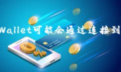 对于tpWallet来说，它的主要